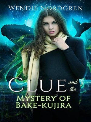 cover image of Clue and the Mystery of Bake-kujira